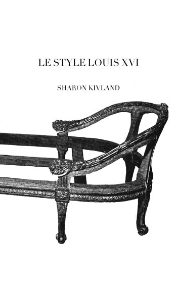 Le style Louis XVI by Sharon Kivland